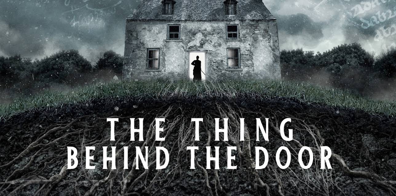 The Thing Behind the Door (2023)