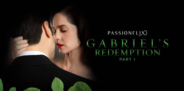 Gabriel's Redemption: Part 1 (2023)