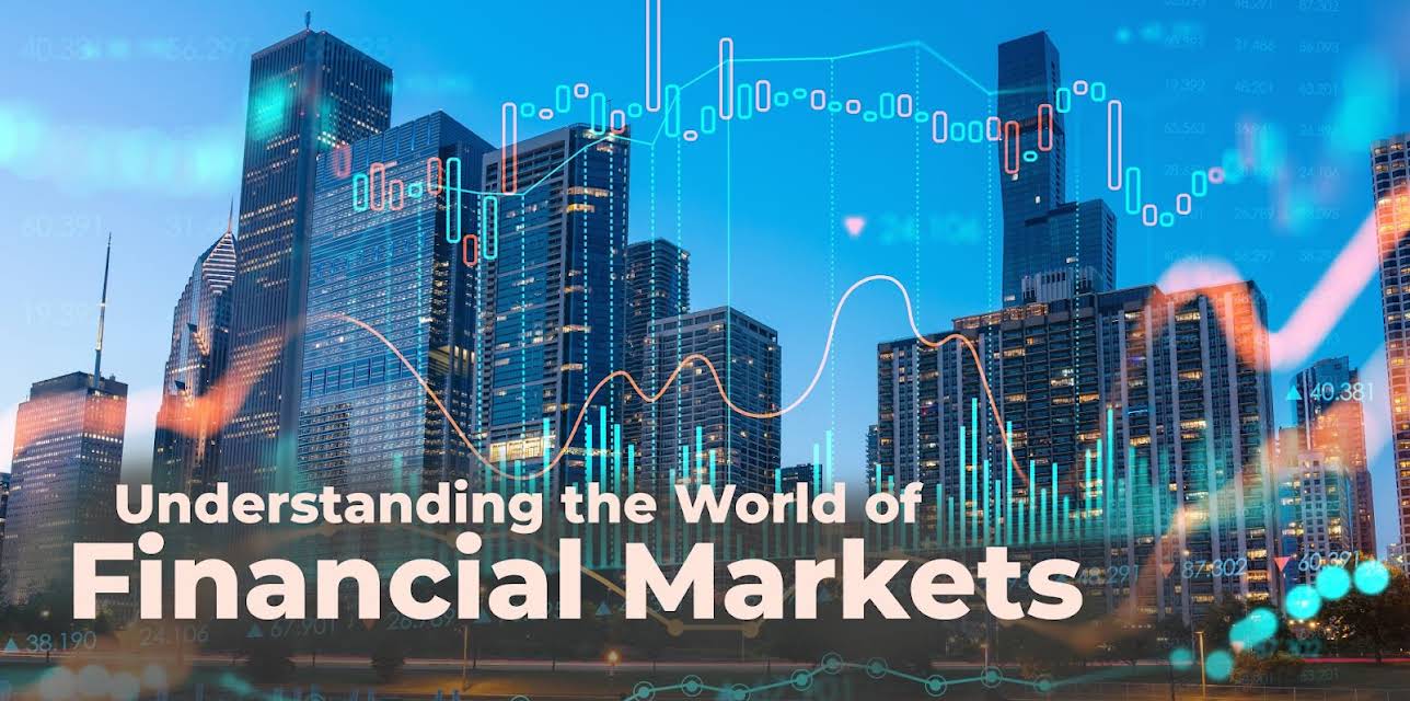 Understanding the World of Financial Markets