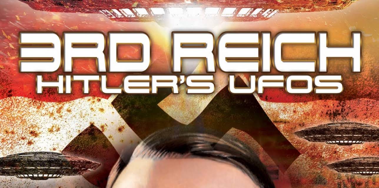 3rd Reich: Hitler's UFOs (2017)