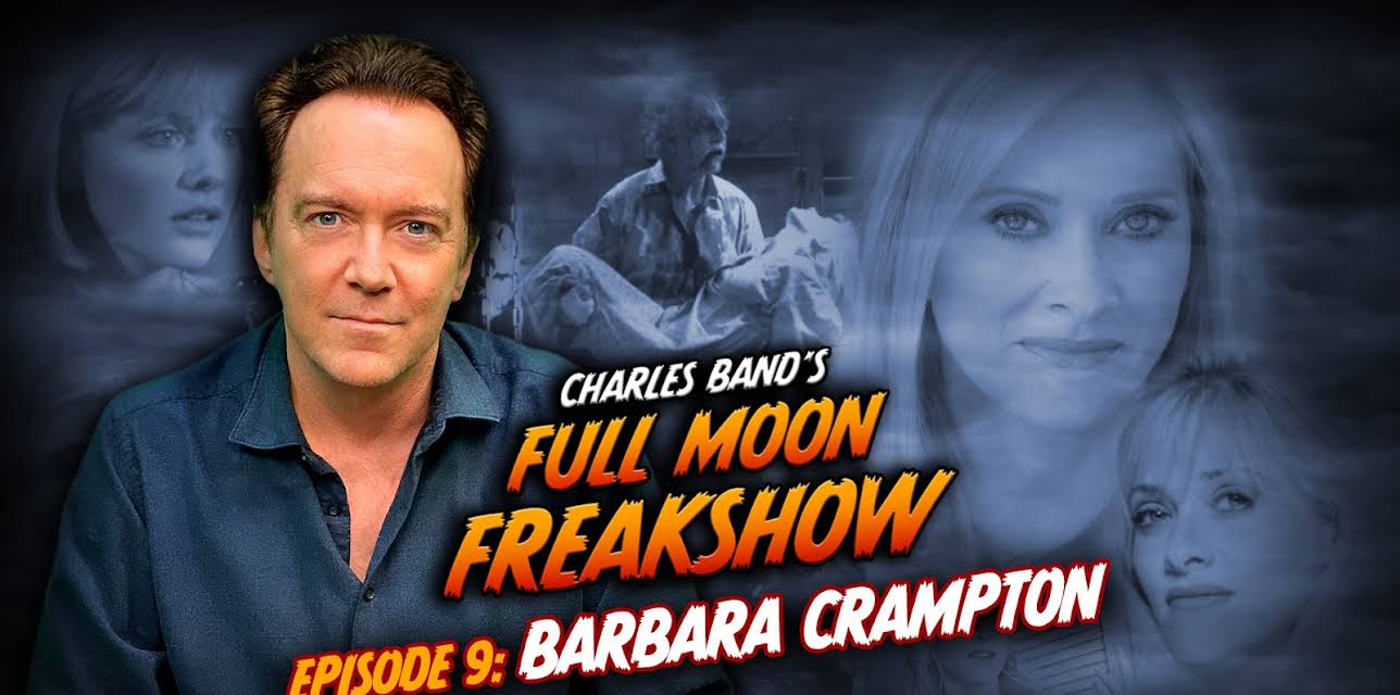 Charles Band's Full Moon Freakshow Episode 9: Barbara Crampton (2022)
