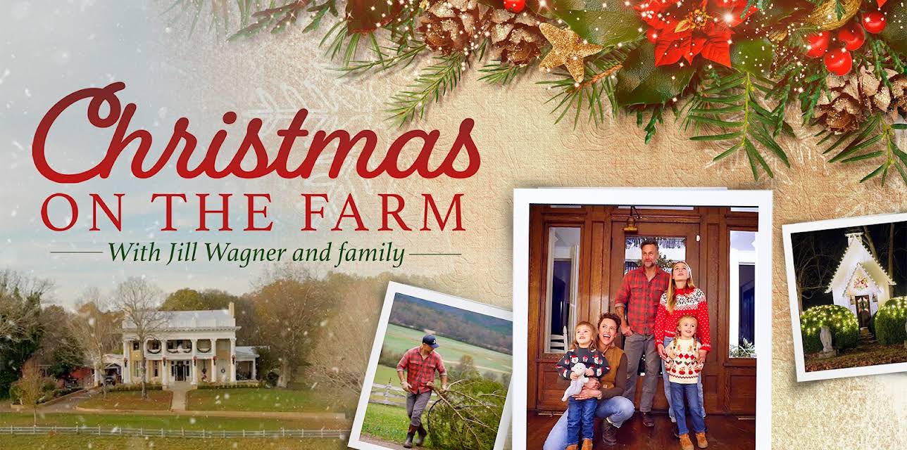 Christmas on the Farm with Jill Wagner and Family (2024)