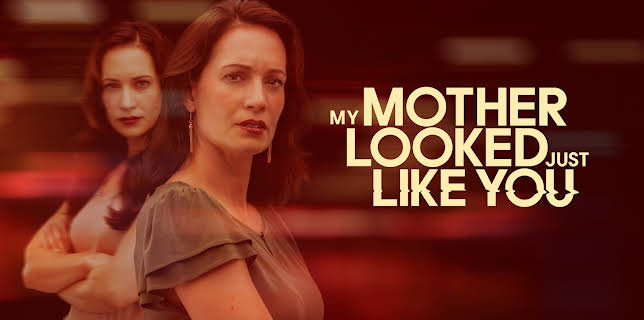 My Mother Looked Just Like You (2025)