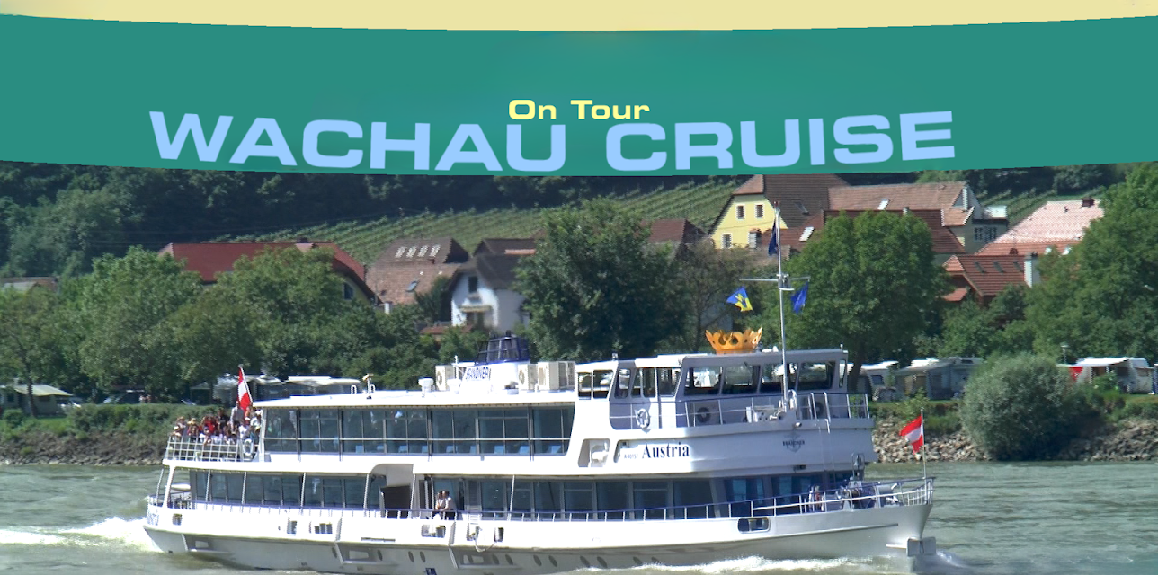 On Tour : Wachau Cruise in Austria