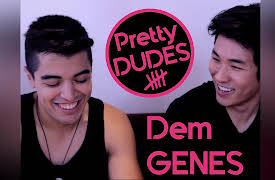 Pretty Dudes: Dem Genes