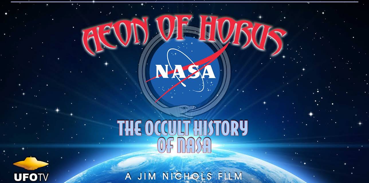 Aeon of Horus - The Occult History of NASA (2016)