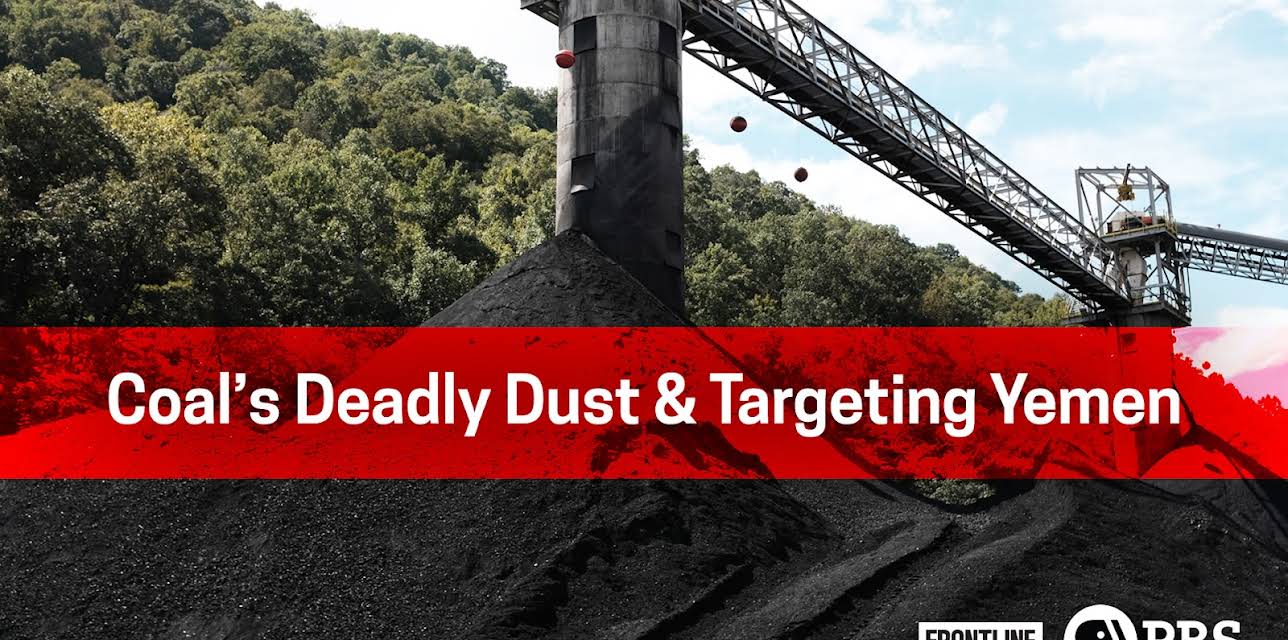 Frontline: Coal's Deadly Dust/ Targeting Yemen
