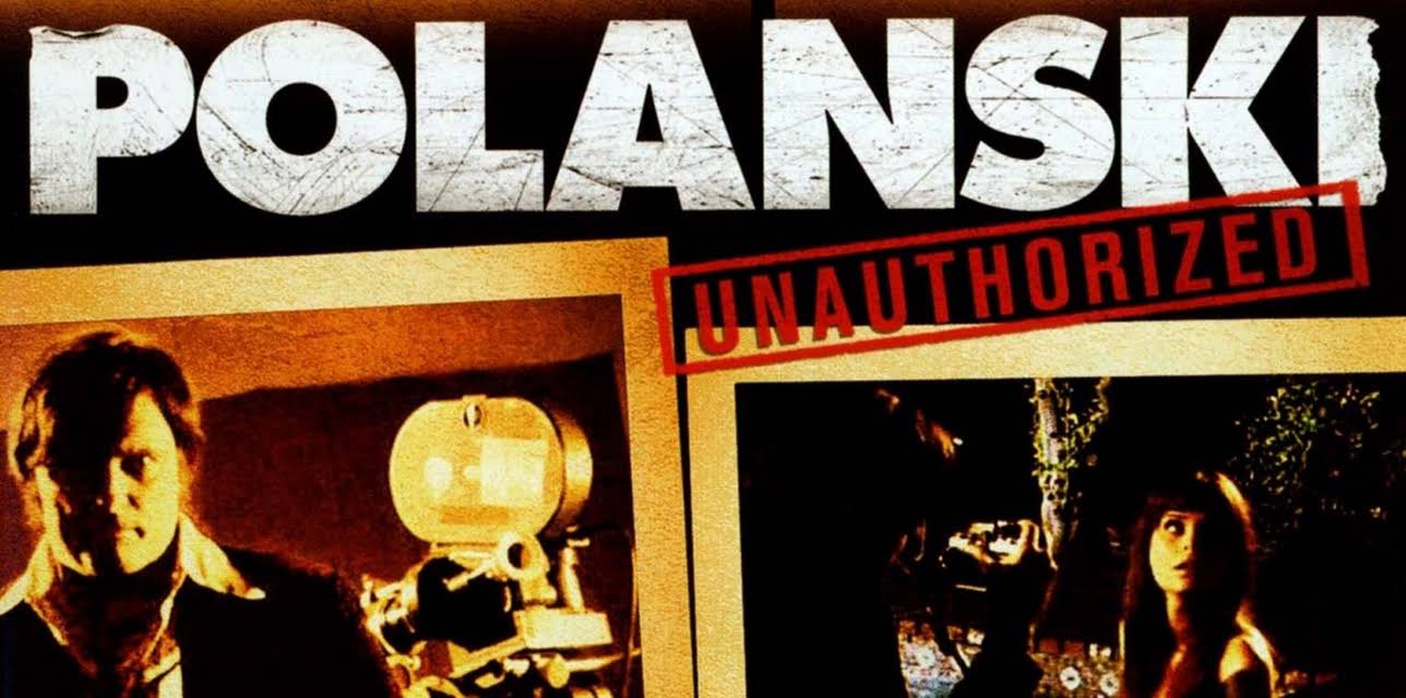 Polanski Unauthorized (2009)