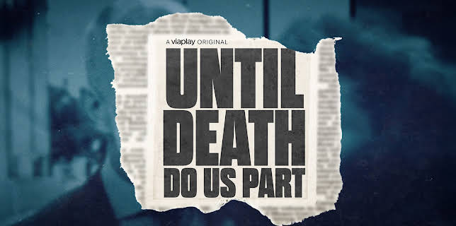 Until Death Do Us Part S01
