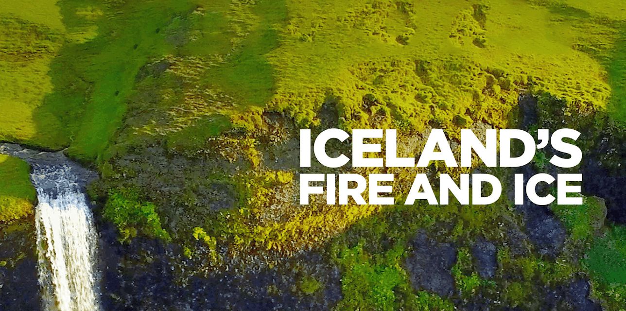 Iceland's Fire and Ice (2020)