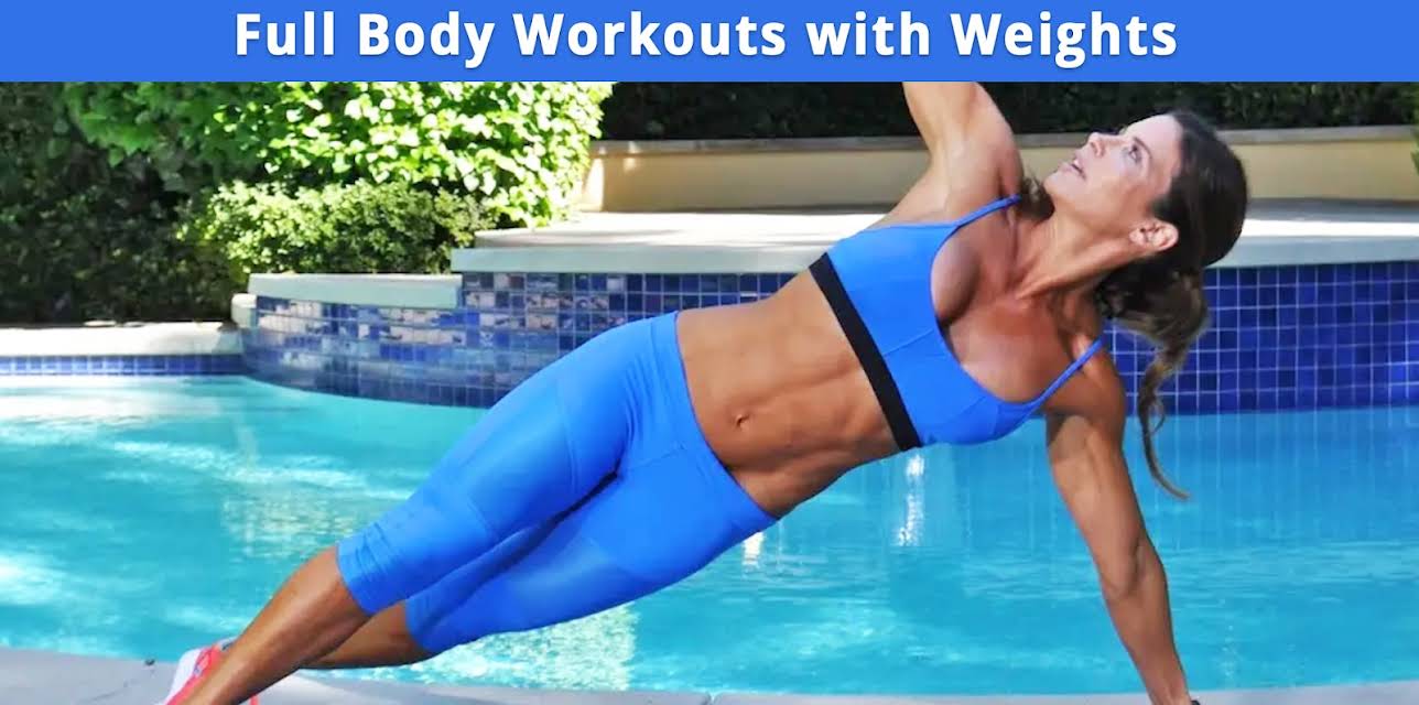 Full Body Workouts with Weights
