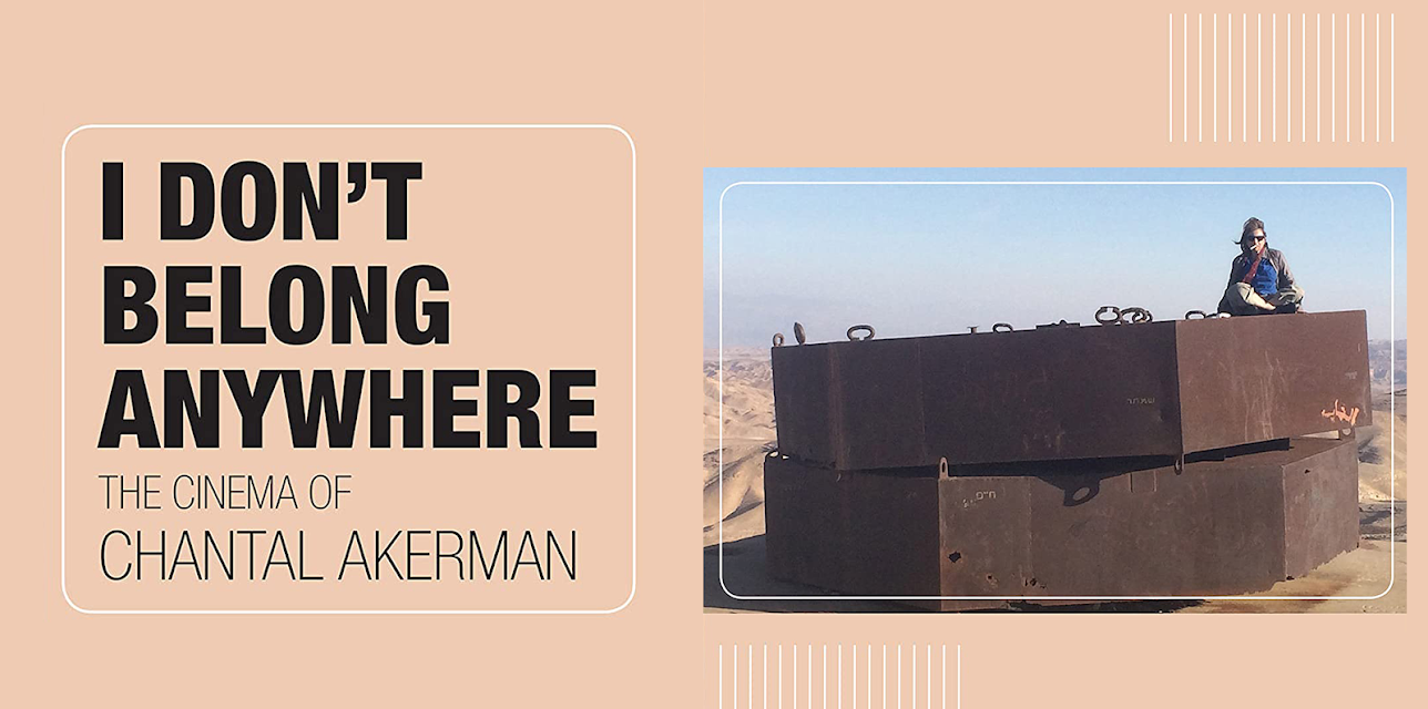 I Don't Belong Anywhere: The Cinema of Chantal Akerman (2016)