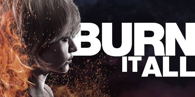 Burn It All (2021)
