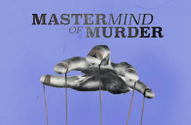 Mastermind of Murder, Season 1: Victims Wanted