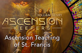 Ascension Keepers: Ascension Teachings of St. Francis