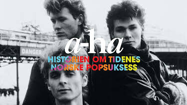 20:05: A-ha - historien om tidenes norske popsuksess | NRK 3 | 5/25 2026