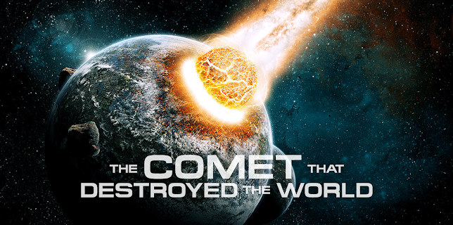 The Comet That Destroyed The World (2020)