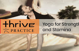 Thrive: Self-Healing with Ayurveda: Yoga: For Strength and Stamina