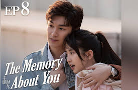 The Memory About You: EP 8