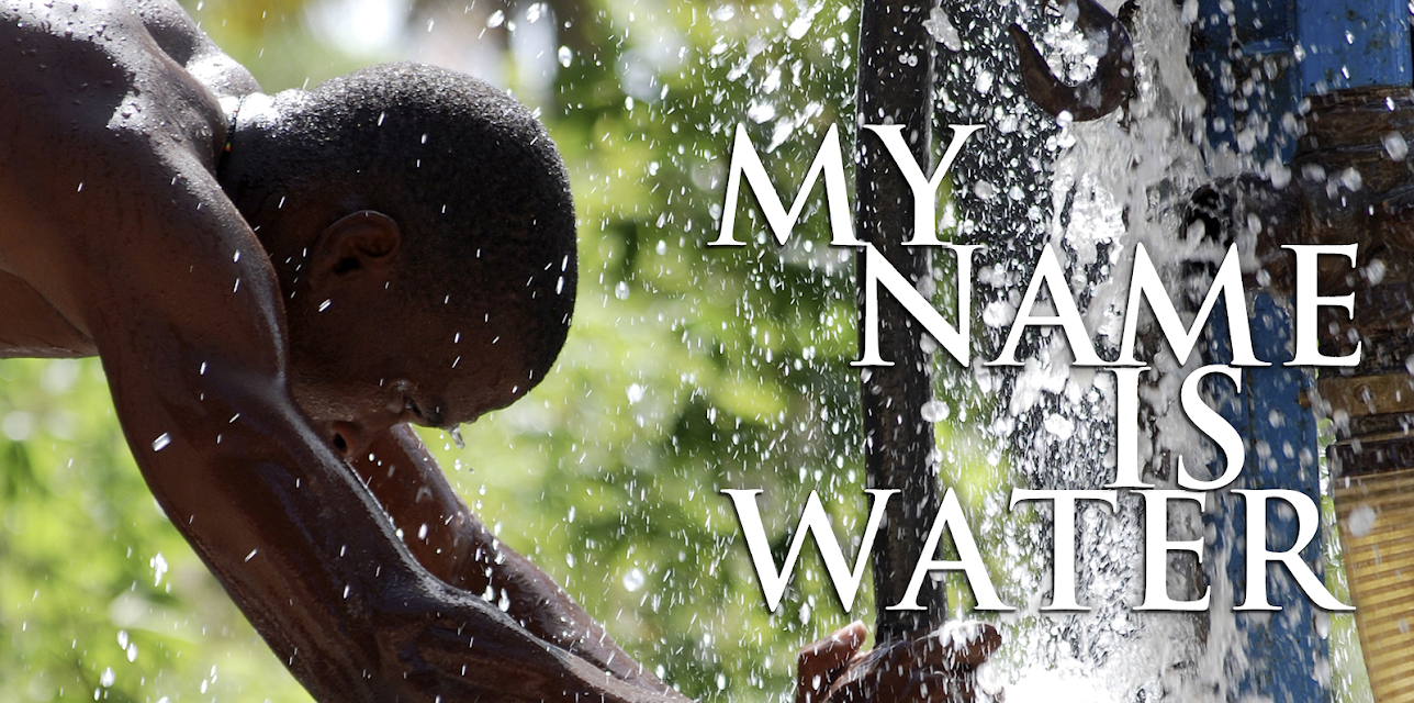 My Name is Water (2014)