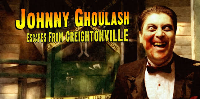 Johnny Ghoulash Escapes from Creightonville (2014)