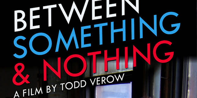 Between Something & Nothing (2008)