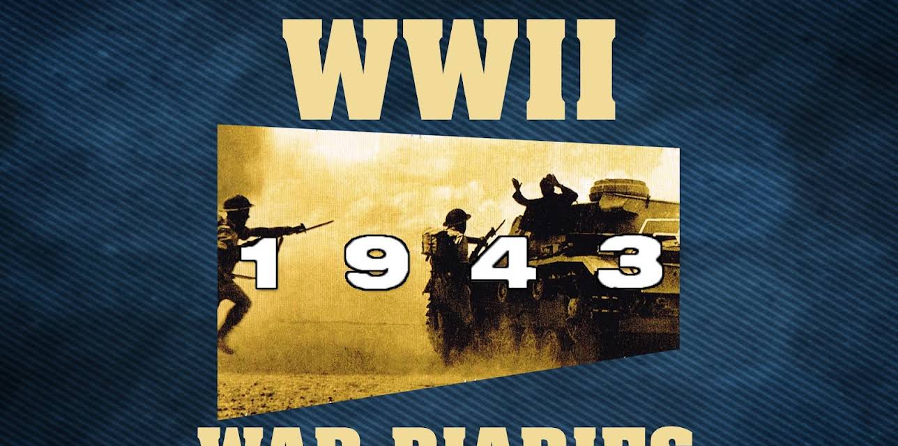 WWII War Diaries: 1943 (2016)