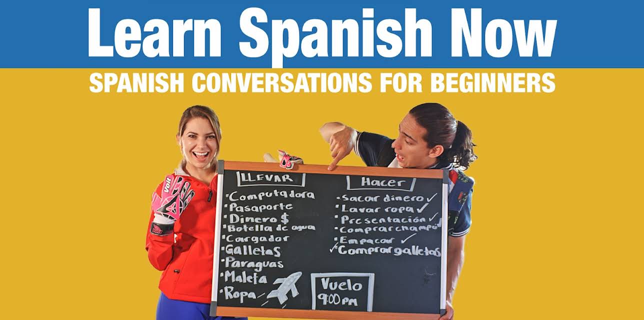 Learn Spanish Now - Spanish Conversations for Beginners