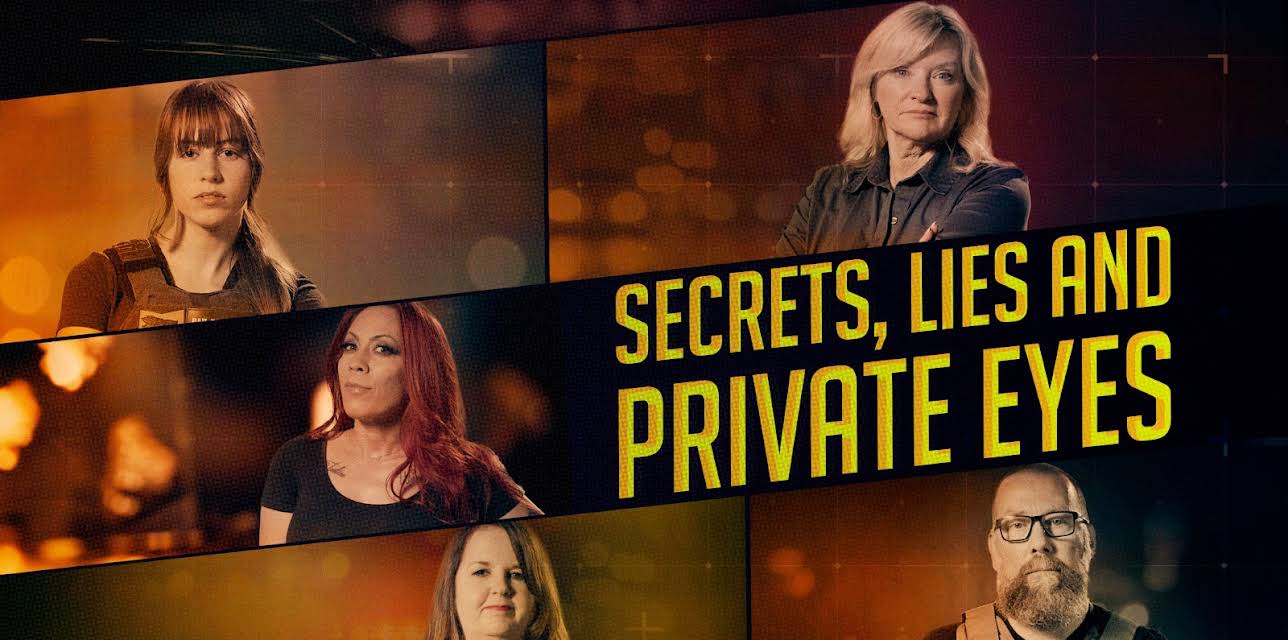 Secrets, Lies and Private Eyes
