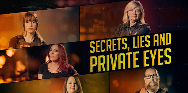 Secrets, Lies and Private Eyes