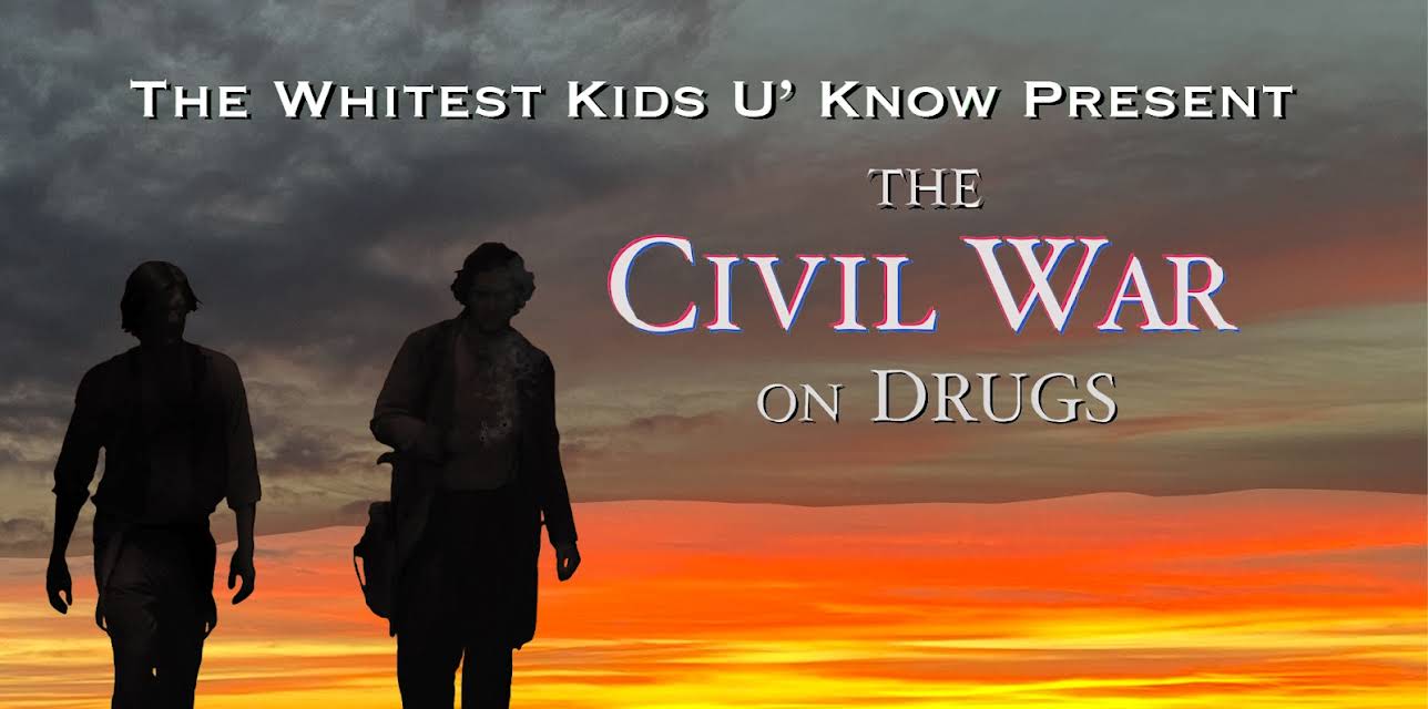The Whitest Kids U' Know Present: The Civil War on Drugs (2011)