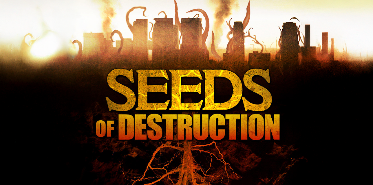 Seeds of Destruction (2011)