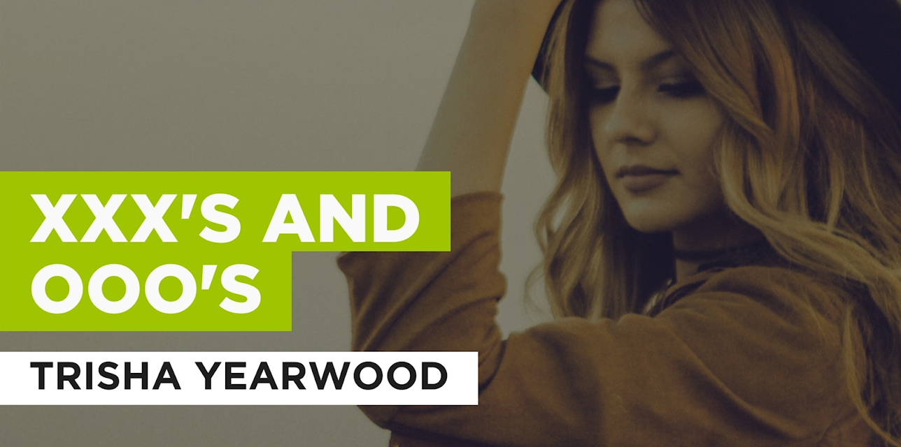 Xxx's And Ooo's in the Style of Trisha Yearwood (1994)