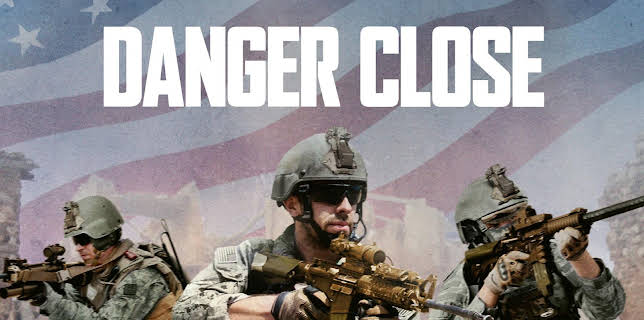 Danger Close (2017)