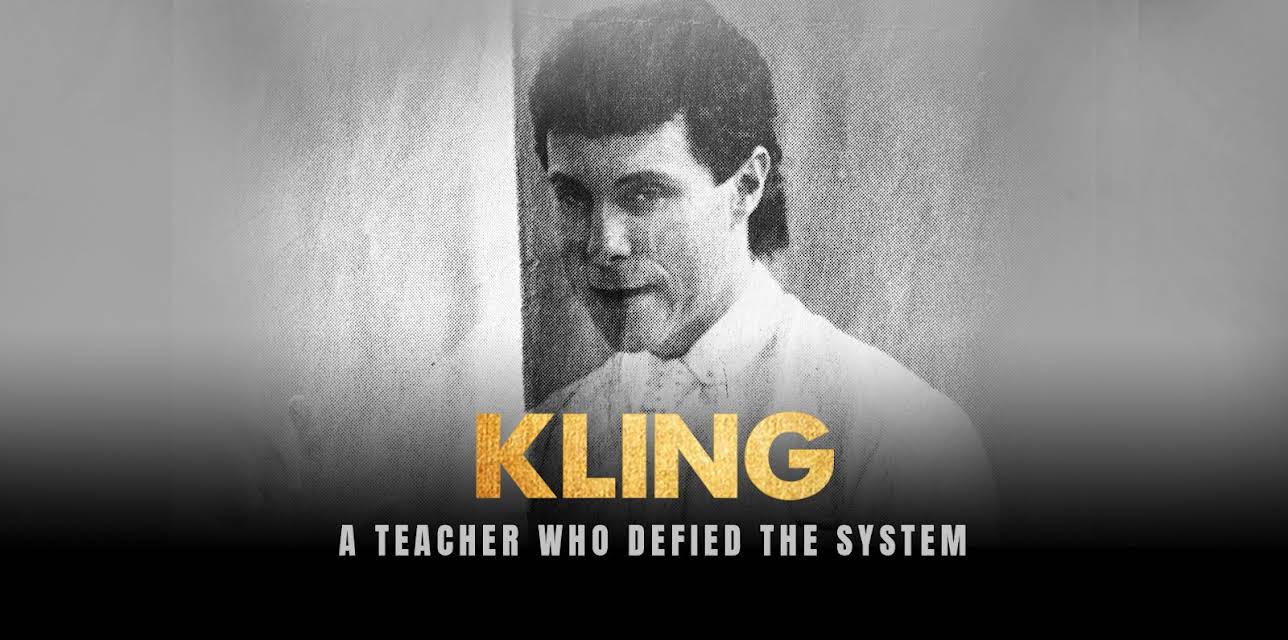 Kling: A Teacher Who Defied the System (2022)
