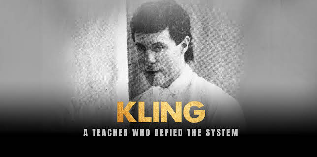 Kling: A Teacher Who Defied the System (2022)