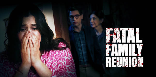 Fatal Family Reunion (2022)