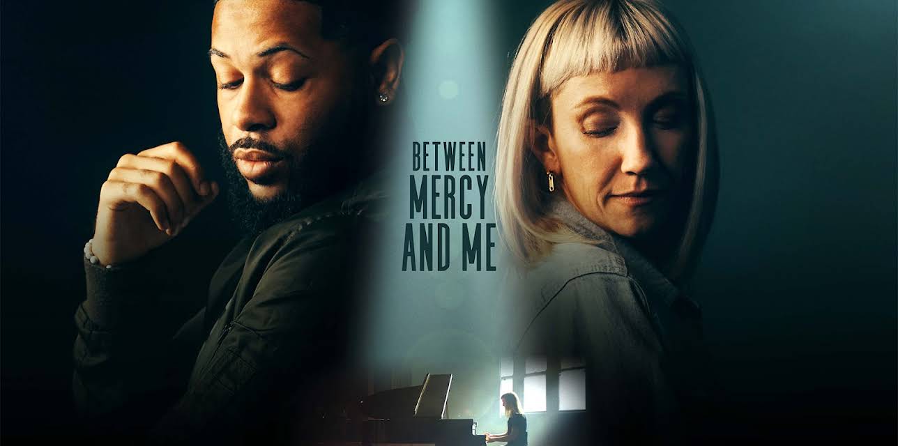 Between Mercy and Me (2023)