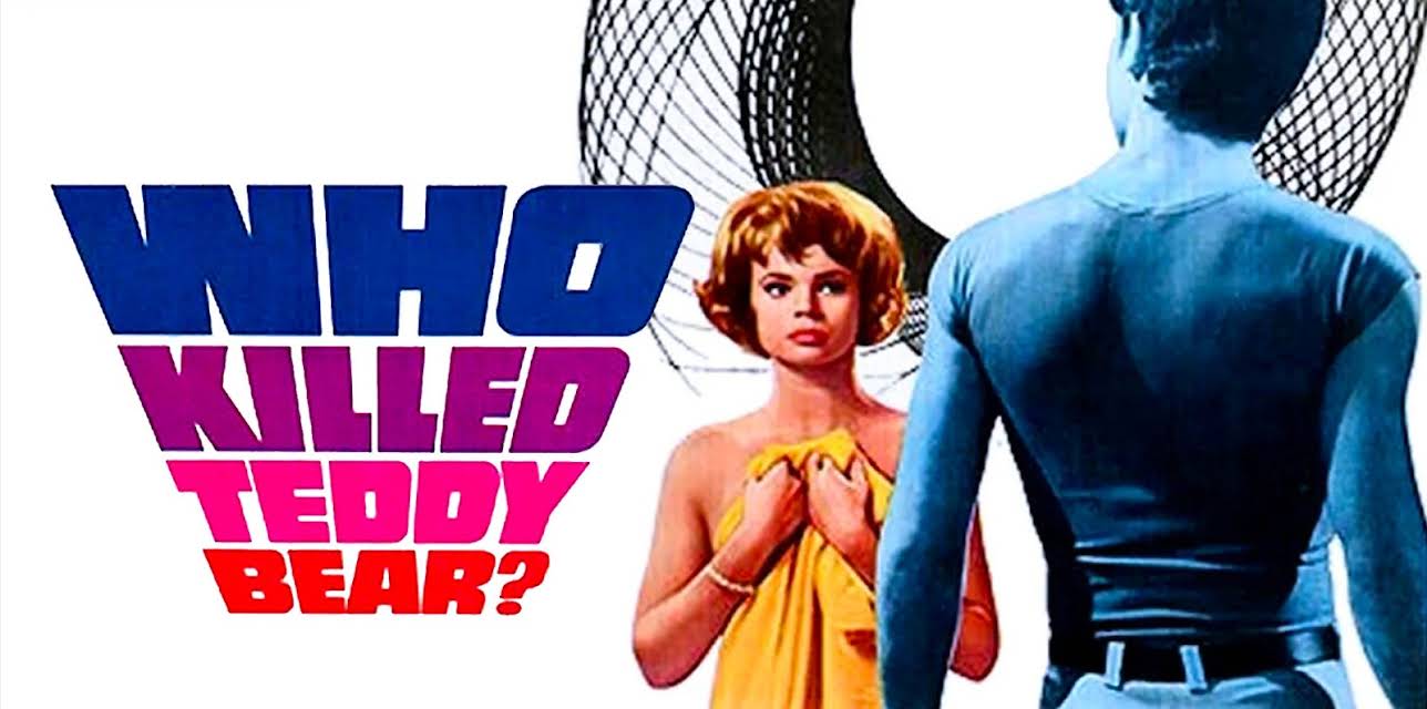 Who Killed Teddy Bear (1965)