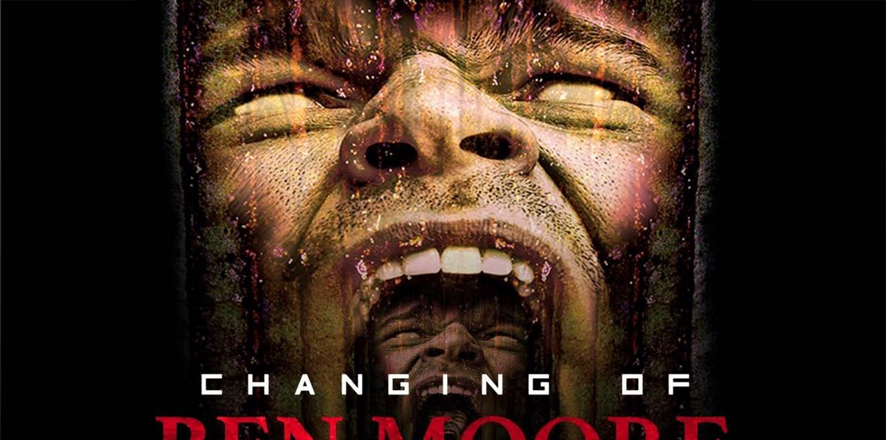 The Changing of Ben Moore (2015)