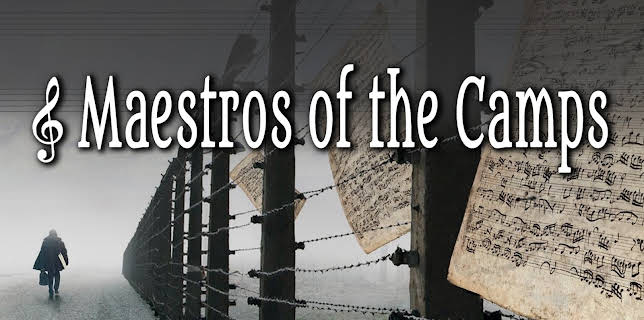 Maestros of the Camps (2016)