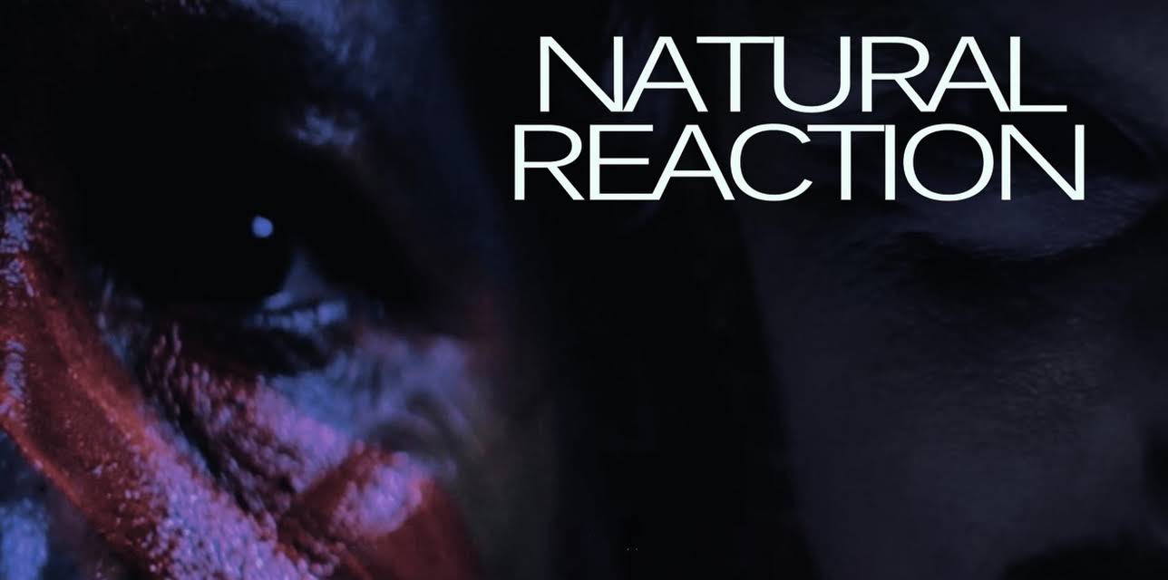 Natural Reaction (2015)