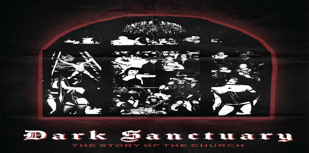 Dark Sanctuary: The Story Of The Church (2025)