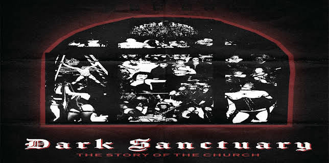 Dark Sanctuary: The Story Of The Church (2025)