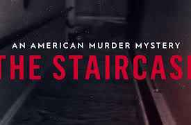 An American Murder Mystery The Staircase Season 1: I Whispered Her Name