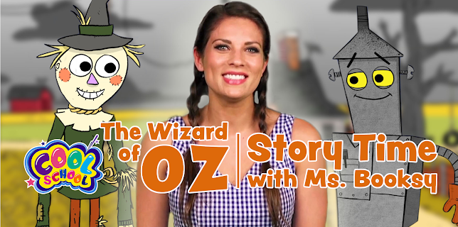 Wizard of Oz - Story Time with Ms. Booksy - Cool School