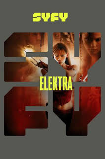 23:42: Elektra | SYFY | 6/5 2026