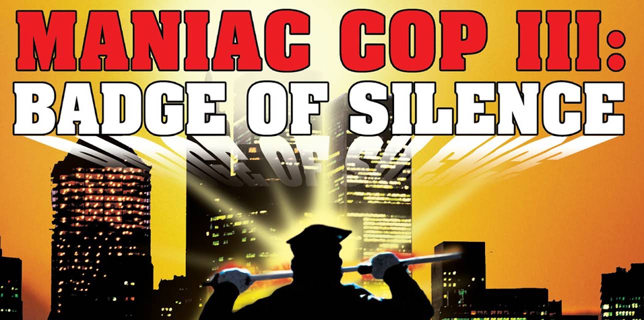 Manic Cop 3: Badge Of Silence (1992)