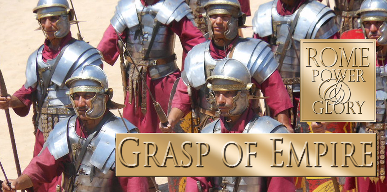 Rome Power & Glory: Grasp of Empire (2006)