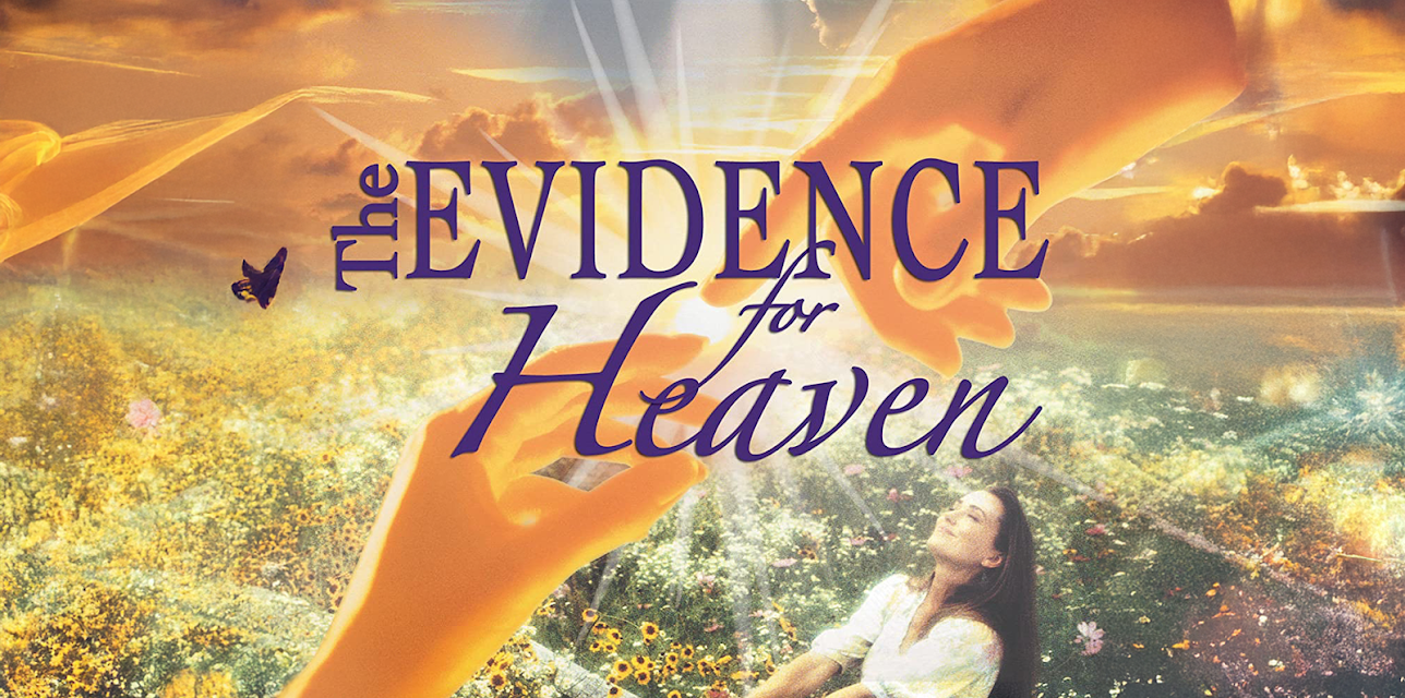 The Evidence for Heaven (2004)